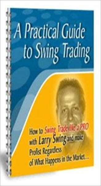 A Practical Guide To Swing Trading