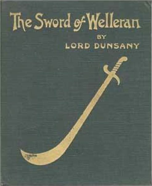 The Sword of Welleran and Other Stories