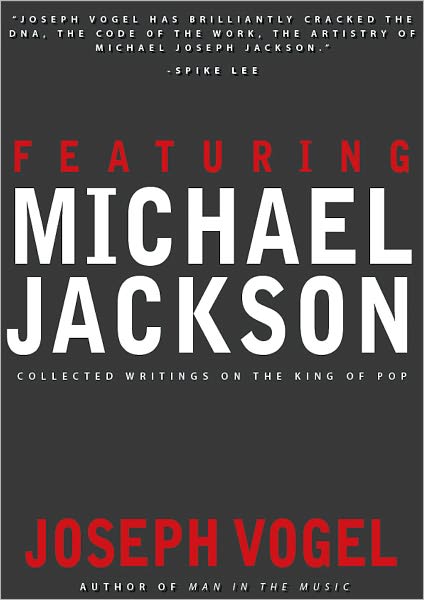 Featuring Michael Jackson: Collected Writings on the King of Pop