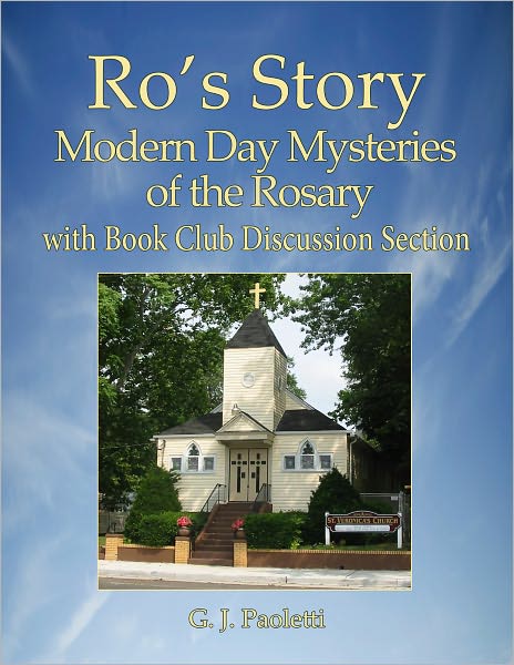 Ro's Story: Modern Day Mysteries of the Rosary