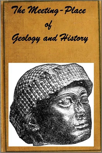 The Meeting-Place of Geology and History (Illustrated with active TOC)