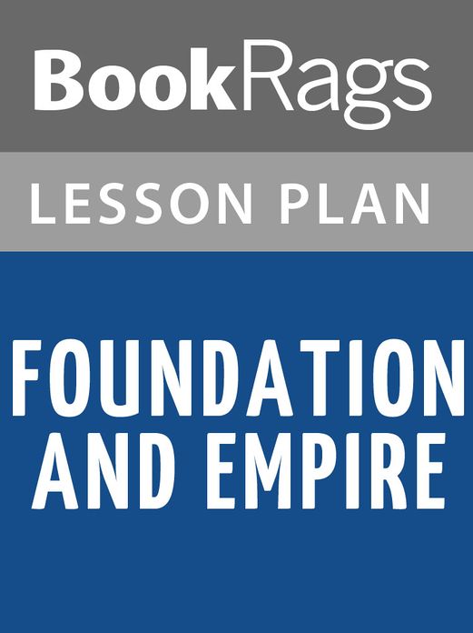 Foundation and Empire by Isaac Asimov Lesson Plans