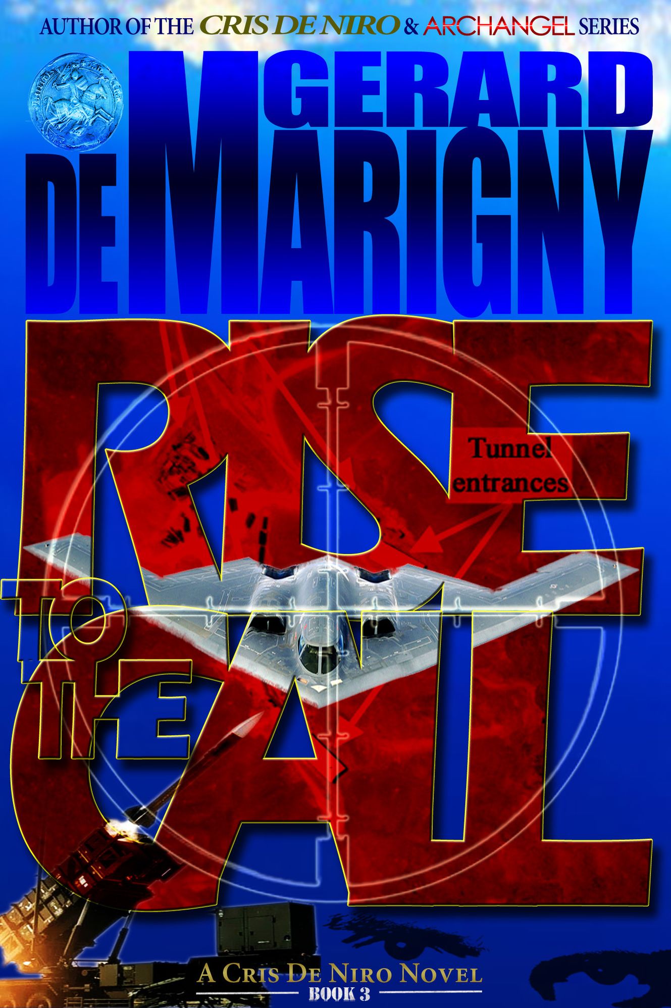 Rise to the Call (Cris De Niro, Book 3)