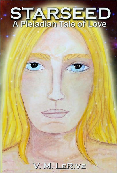 Starseed: A Pleiadian Tale of Love