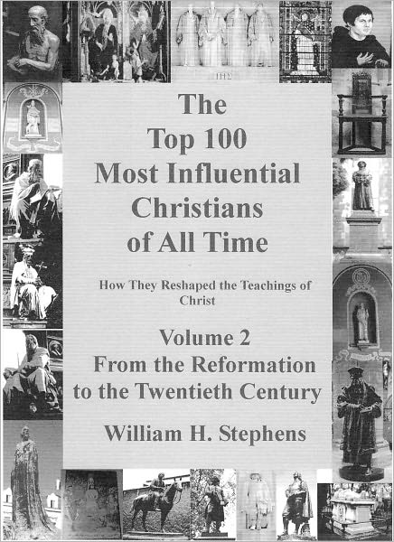 The Top 100 Most Influential Christians of All Time, Volume 2