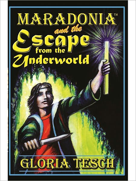 Maradonia and the Escape from the Underworld (The Maradonia Saga: Book 2)