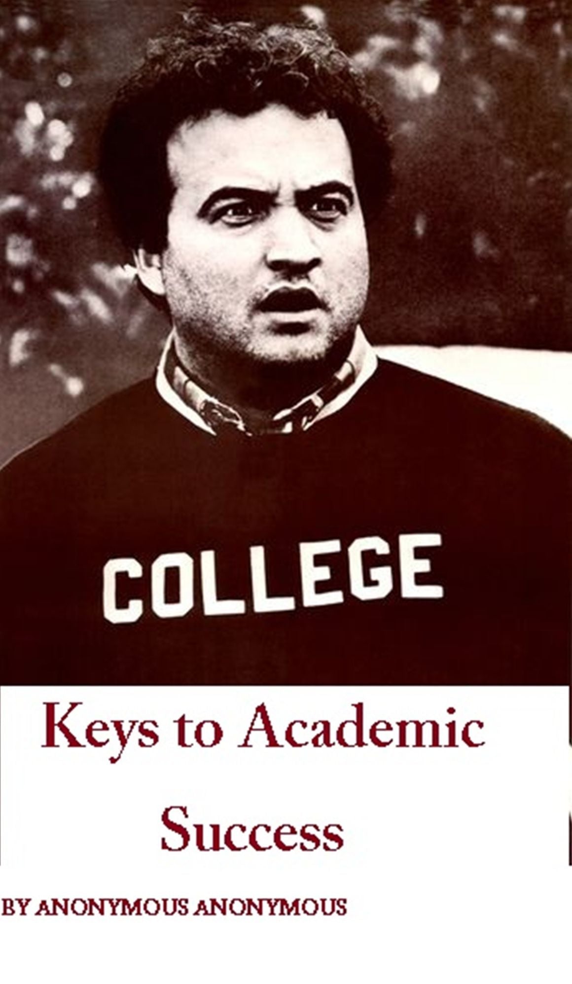Academic: Keys to Academic Success ( bookish, academic, academical, academic, academical, scholastic, success, prosperity, prevalence, attainment, advancement, godsend )