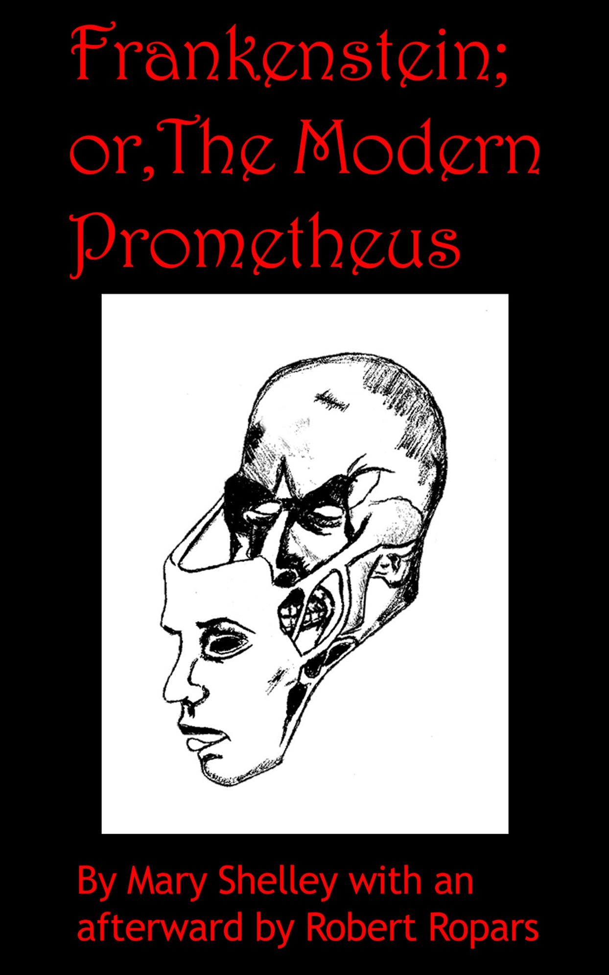 Frankenstein; or, The Modern Prometheus