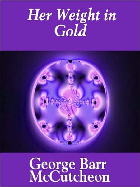 Her Weight in Gold