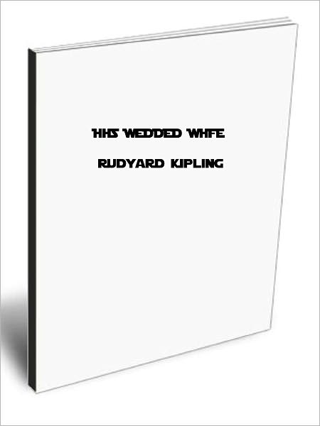 HIS WEDDED WIFE