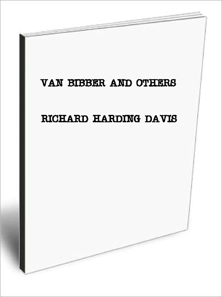 VAN BIBBER AND OTHERS