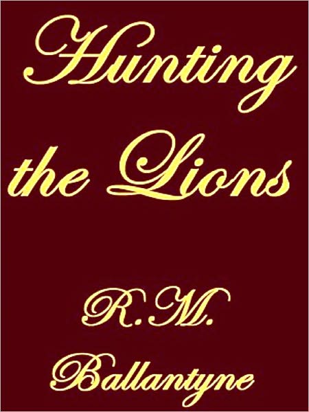 Hunting the Lions