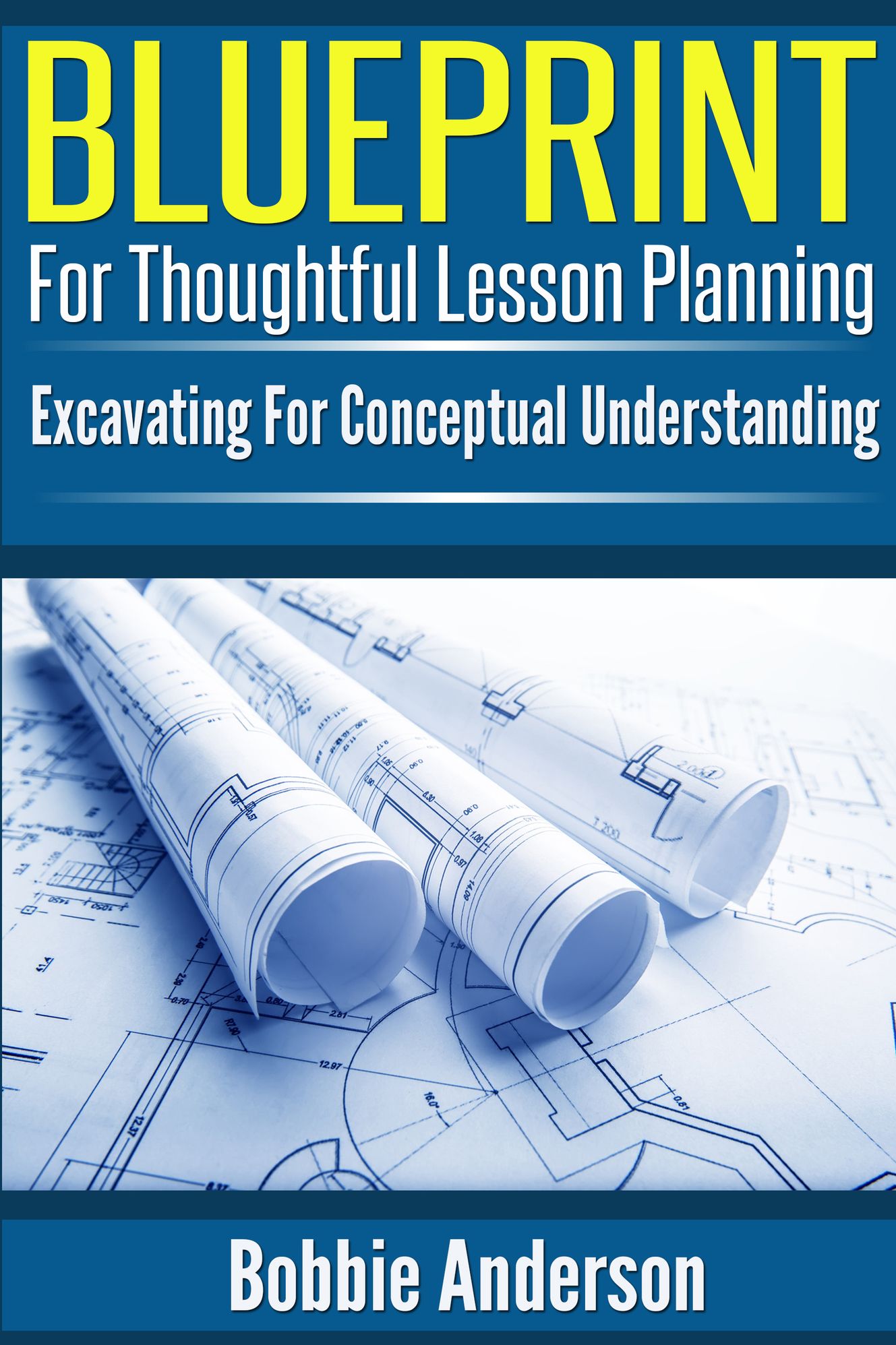 Blueprint for Thoughtful Lesson Planning