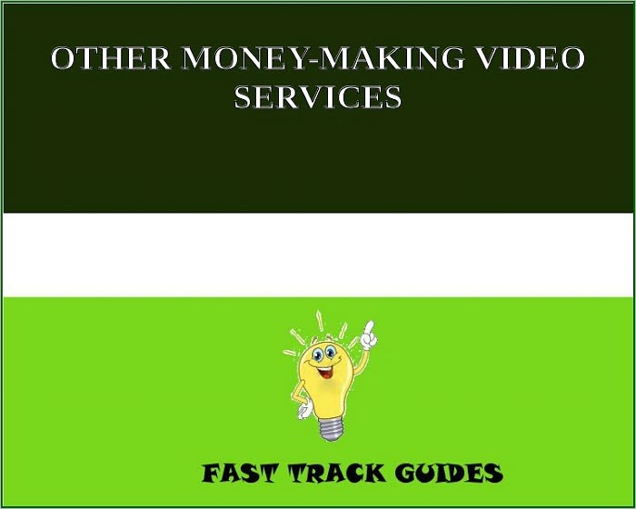 OTHER MONEY-MAKING VIDEO SERVICES