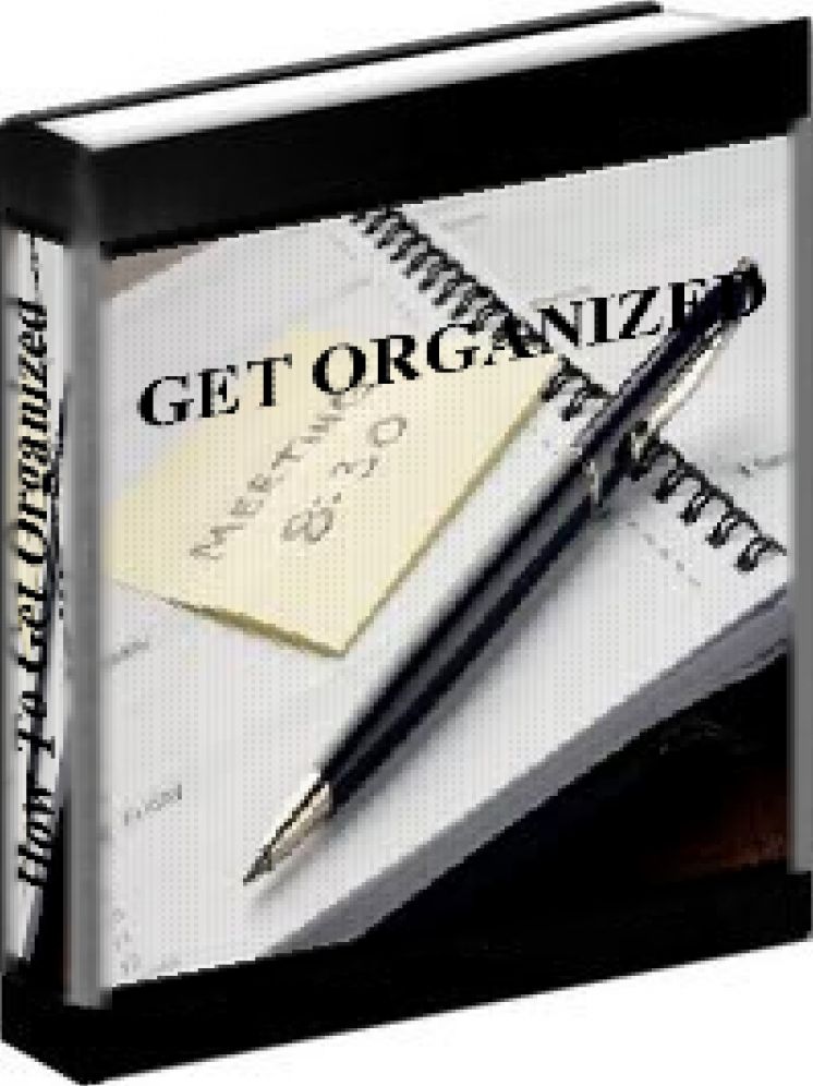 Get Organized - How To Get Organized For Success