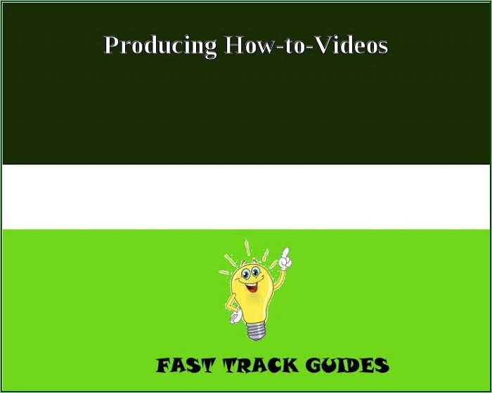 Producing How-to-Videos