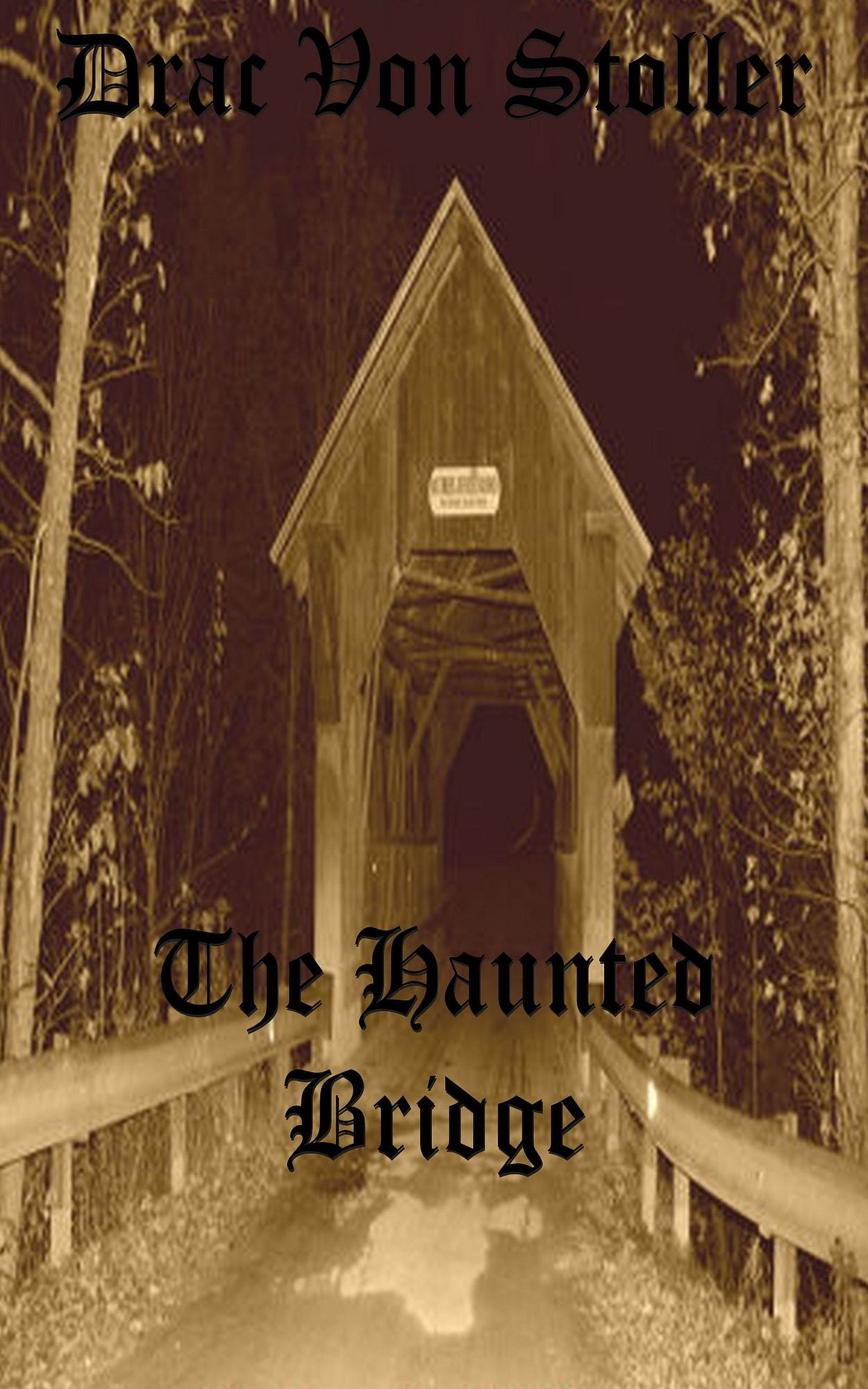 The Haunted Bridge
