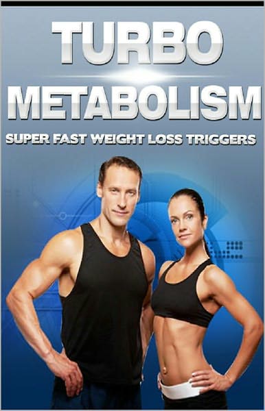 Turbo Metabolism: "Discover The Secret Fat Burning Triggers That Forced My Body To Start Shedding Pounds Fast" AAA+++