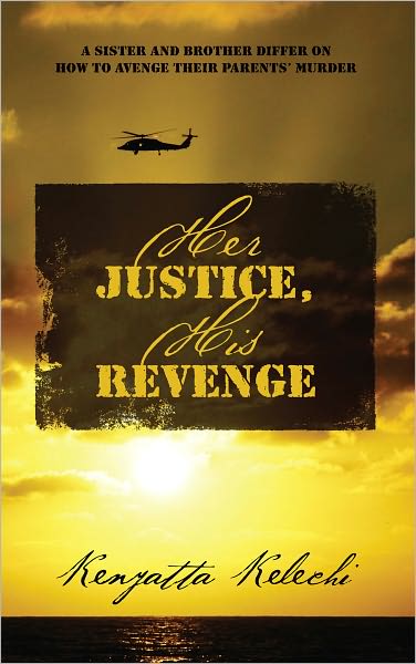 Her Justice, His Revenge: A sister and brother differ on how to avenge their parents' murder