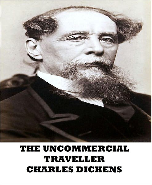 The Uncommercial Traveller