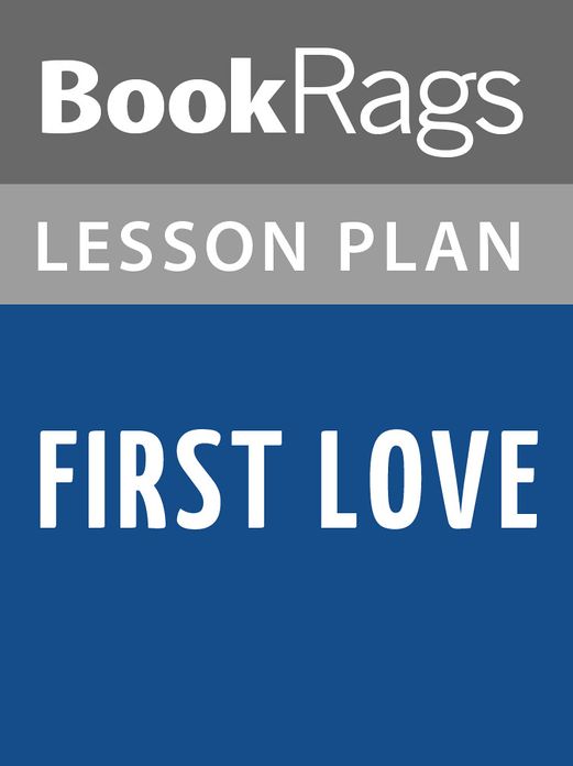 First Love by Ivan Turgenev Lesson Plans