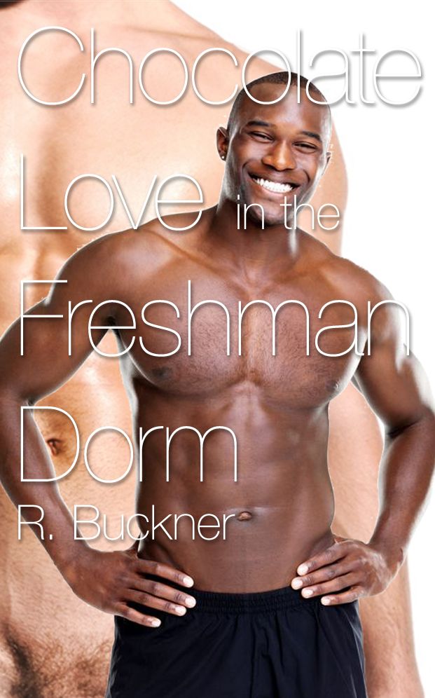 Chocolate Love in the Freshman Dorm (Interracial Gay Erotica)