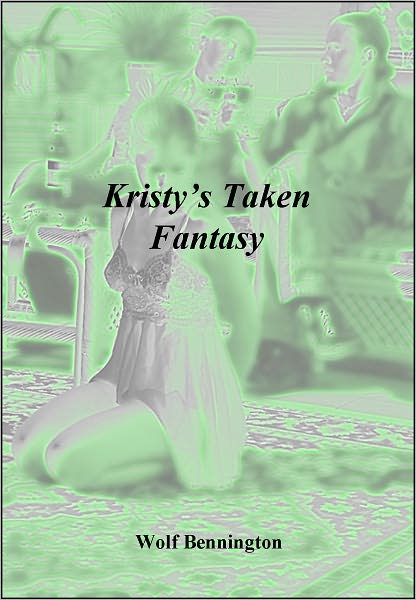 Kristy's Taken Fantasy