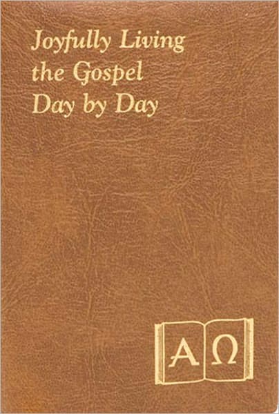 Joyfully Living the Gospels Day by Day