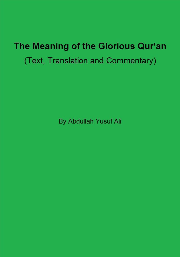 The Meaning of the Glorious Qur'an (Text, Translation and Commentary)