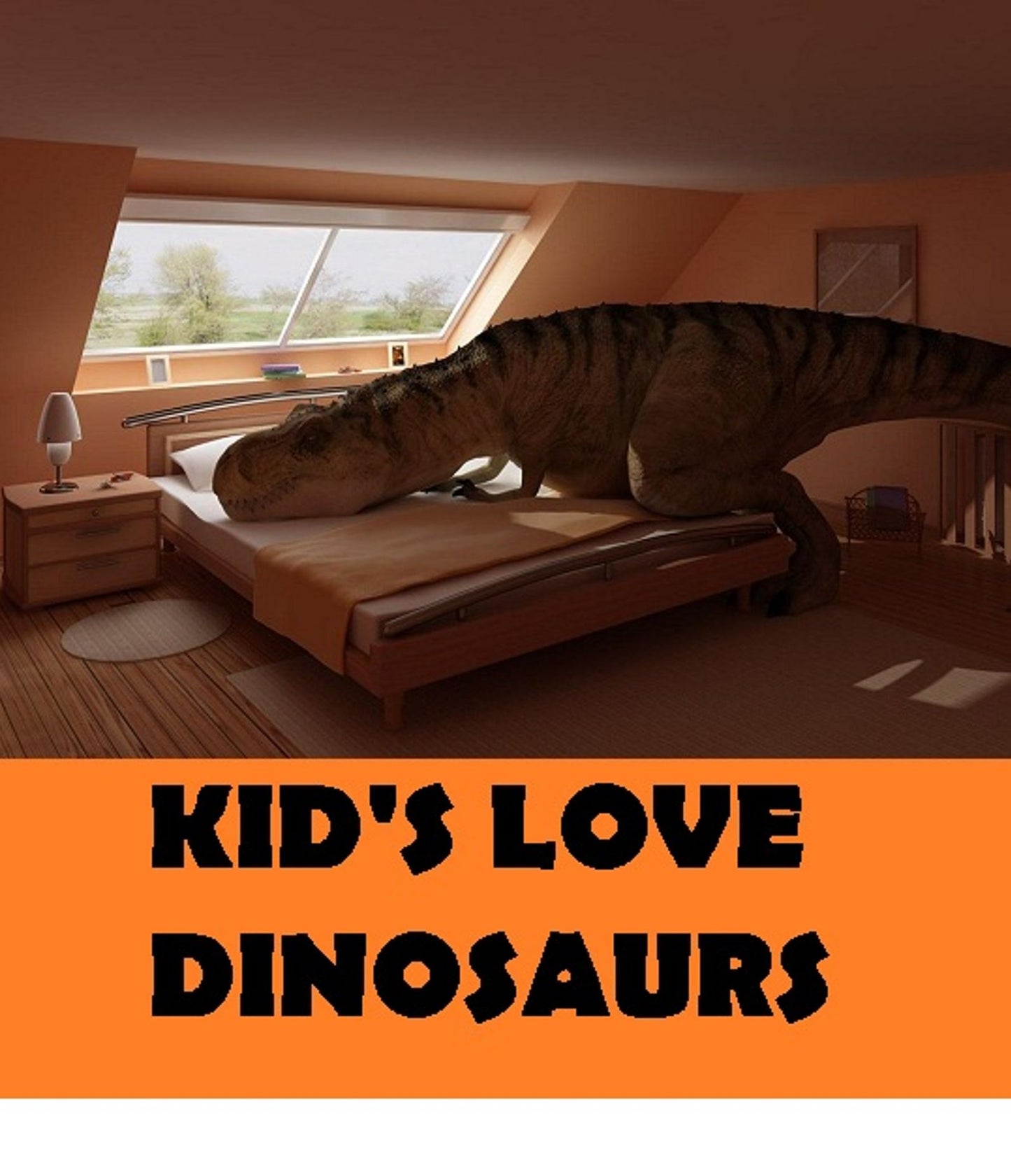 Kids: Kids Love Dinosaurs (Art, Theology, Ethics, Chicken Soup, Thought, Theory, Self Help, Mystery, romance, action, adventure,sci fi, science fiction, drama, horror, thriller, classic, novel, literature, suspense)