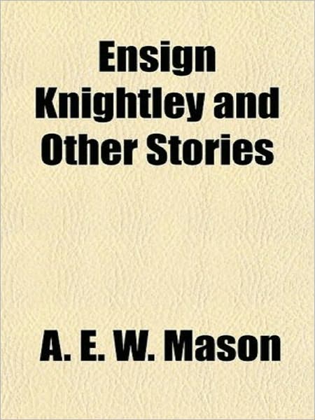Ensign Knightley and Other Stories