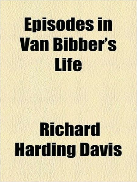 Episodes In Van Bibbers Life