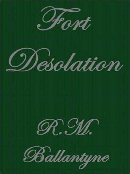 Fort Desolation