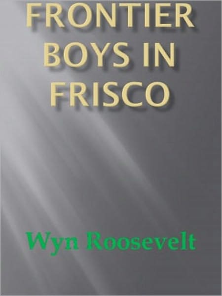 Frontier Boys in Frisco