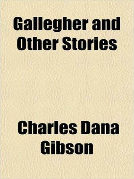 Gallegher and Other Stories