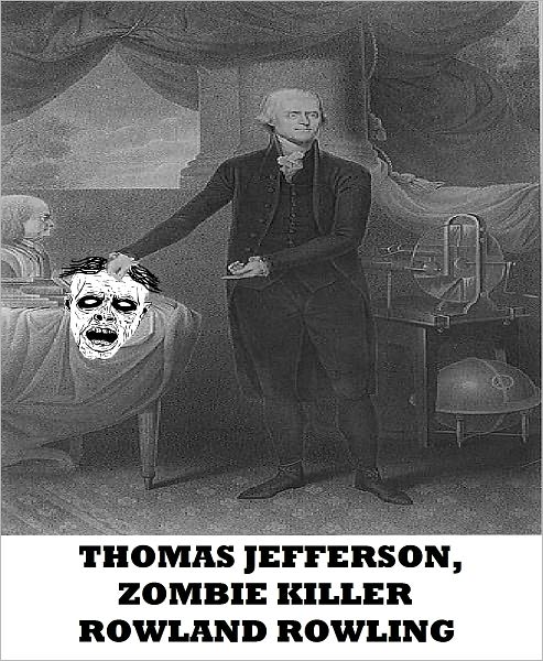 Thomas Jefferson, Zombie Killer