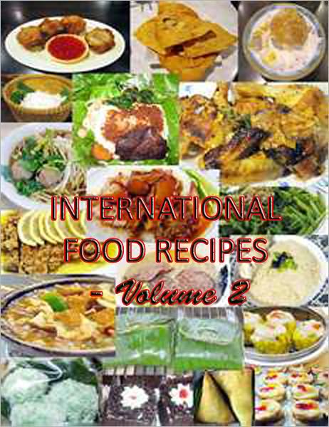 INTERNATIONAL FOOD RECIPES - Volume 2 - AAA +++ brand new ebook