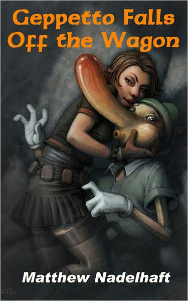 Geppetto Falls Off the Wagon