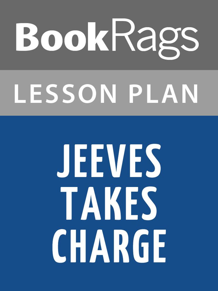 Jeeves Takes Charge by P. G. Wodehouse Lesson Plans