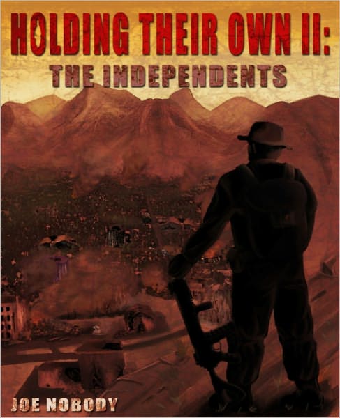 Holding Their Own II: The Independents