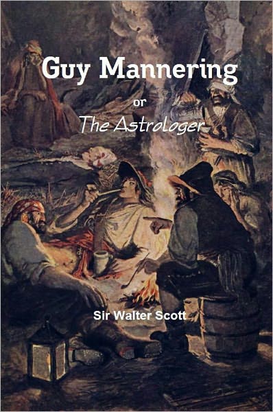 Guy Mannering – or The Astrologer