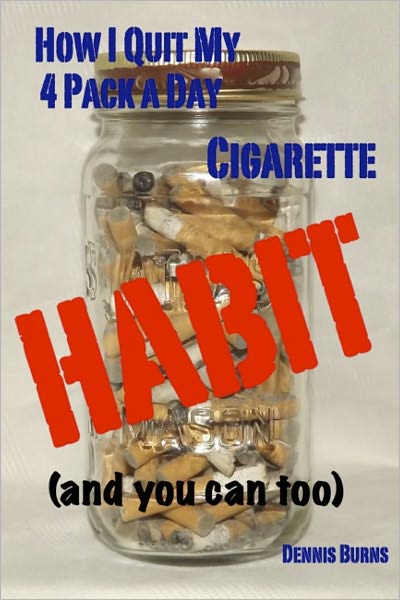 How I Quit My 4 Pack a Day Cigarette Habit (and you can too)