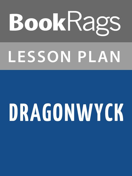 Dragonwyck by Anya Seton Lesson Plans