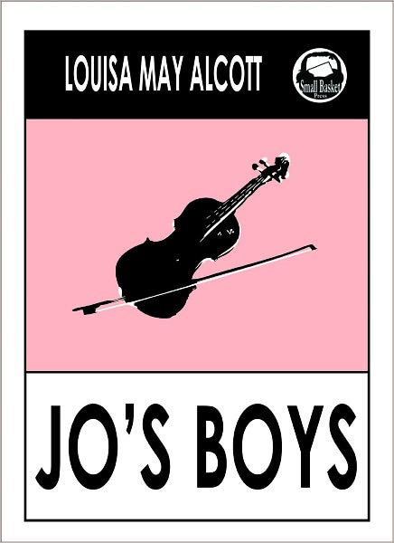 Louisa May Alcott JO'S BOYS by Louisa May Alcott (Original Classic Edition) Louisa May Alcott Books, Alcott, Louisa May