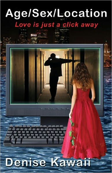 Age/Sex/Location "Love is just a click away"