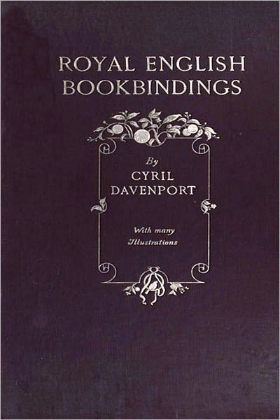Royal English Bookbindings (Illustrated with active TOC)