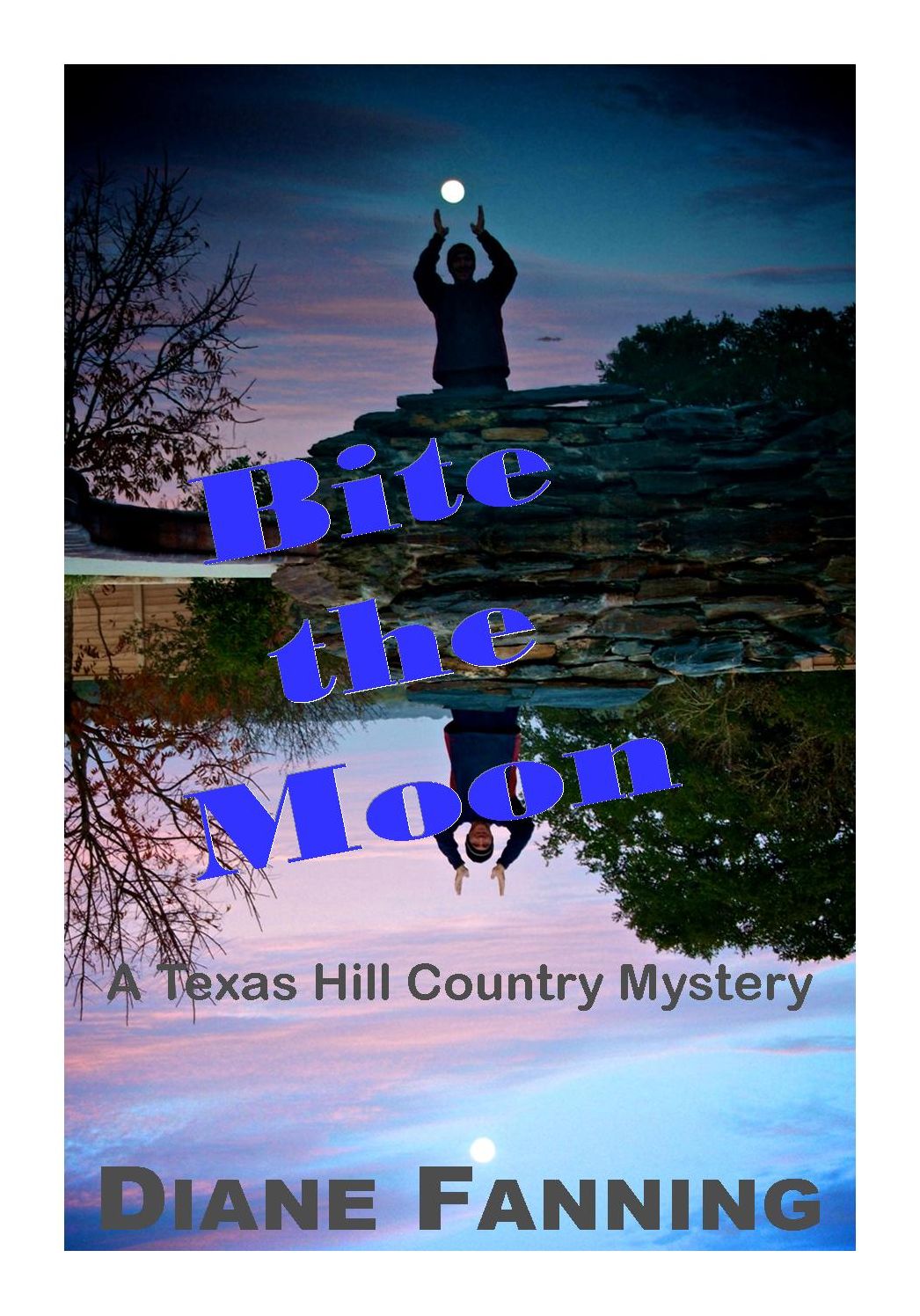 Bite the Moon: A Texas Hill Country Mystery
