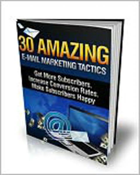 30 Amazing Email Marketing Tactics