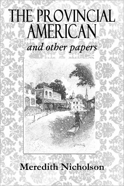 THE PROVINCIAL AMERICAN And Other Papers (Illustrated)