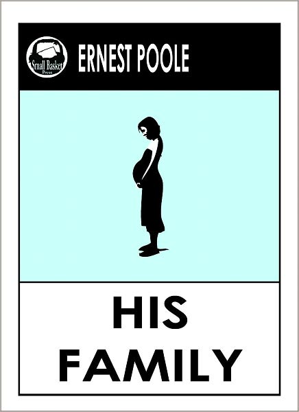 Ernest Poole's His Family